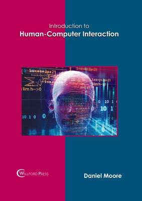 Introduction to Human-Computer Interaction by Moore, Daniel