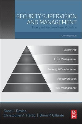 Security Supervision and Management: Theory and Practice of Asset Protection by Ifpo