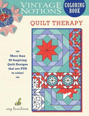 Vintage Notions Coloring Book: Quilt Therapy by Barickman, Amy
