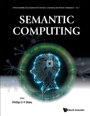 Semantic Computing by Sheu, Phillip Chen-Yu