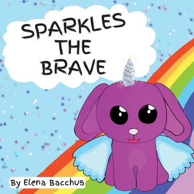 Sparkles the Brave by Bacchus, Elena