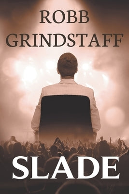 Slade by Grindstaff, Robb