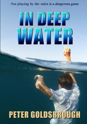 In Deep Water by Goldsbrough, Peter