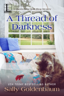 A Thread of Darkness by Goldenbaum, Sally