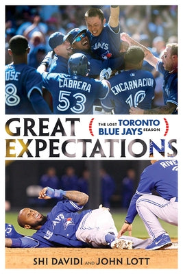 Great Expectations: The Lost Toronto Blue Jays Season by Davidi, Shi
