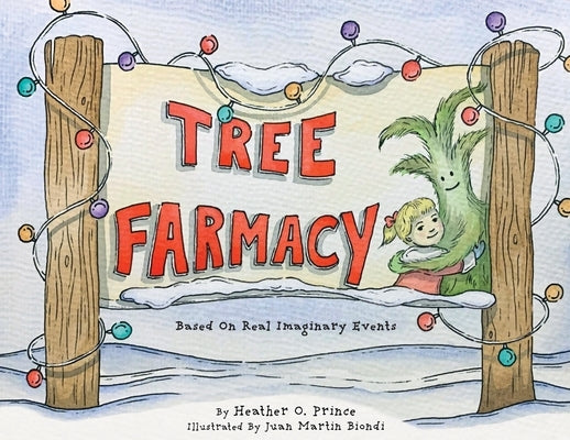 Tree Farmacy by Prince, Heather O.