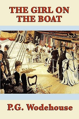 The Girl on the Boat by Wodehouse, P. G.