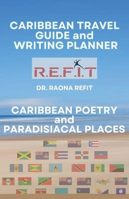 Caribbean Poetry and Paradisiacal Places by Refit, Raona
