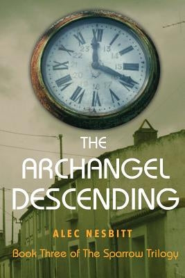 The Archangel Descending by Nesbitt, Alec