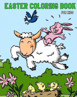 Easter Coloring Book For Kids: Plus Fun Activities for Kids (Mazes, Find The Differences Games and Word Search Puzzle) by Dorothy Stump