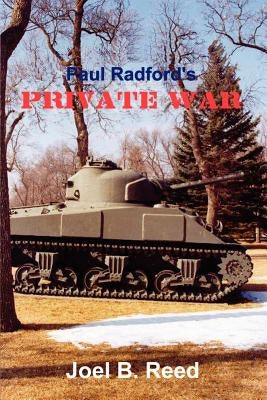 Paul Radford's Private War by Reed, Joel B.