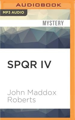 Spqr IV: The Temple of the Muses by Roberts, John Maddox