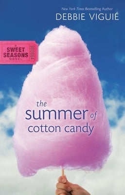The Summer of Cotton Candy by Viguié, Debbie