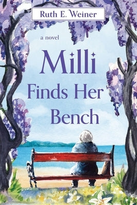Milli Finds Her Bench by Weiner, Ruth E.