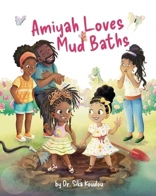 Amiyah Loves Mud Baths by Koudou, Sika