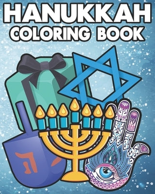 Hanukkah Coloring Book: ids and Adults Will Love This 25 one sided pages of Hanukkah Fun. by Jupiter Moon Coloring Books