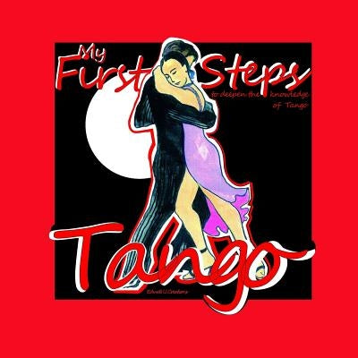 Tango. My first steps. by Creations, Educ@ U.