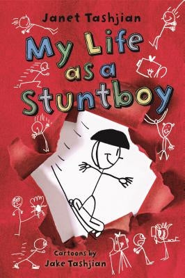 My Life as a Stuntboy by Tashjian, Janet