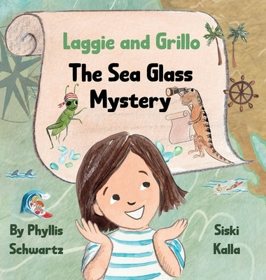 Laggie and Grillo: The Sea Glass Mystery by Schwartz, Phyllis