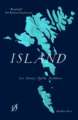 Island by Jacobsen, Siri Ranva Hjelm
