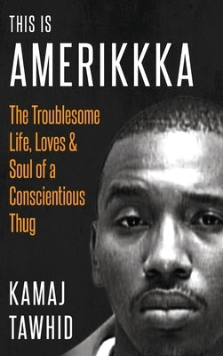 This is Amerikkka by Tawhid, Kamaj