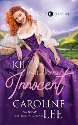 Kilty Until Proven Innocent by Lee, Caroline
