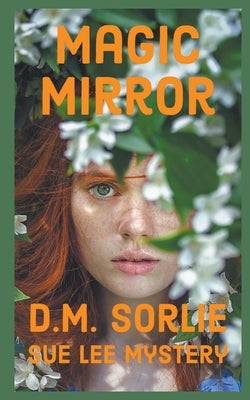 Magic Mirror by Sorlie, D. M.