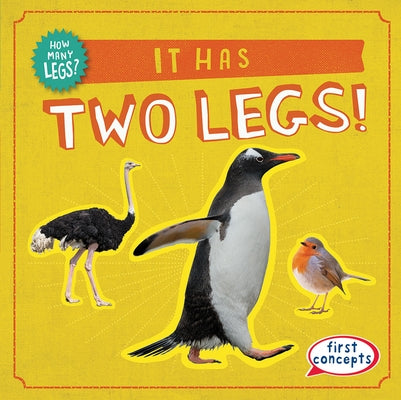 It Has Two Legs! by Nagle, Frances