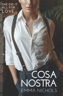 Cosa Nostra by Nichols, Emma