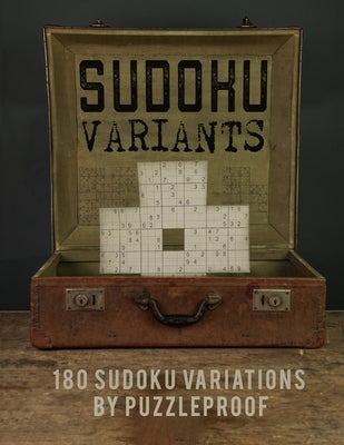 Large Print Sudoku Variants: Sudoku Variations For Adults. One Large Size Puzzle On Every Page. Sudoku X, Hyper, Twins, Triathlon, Marathon, Samura by Proof, P.