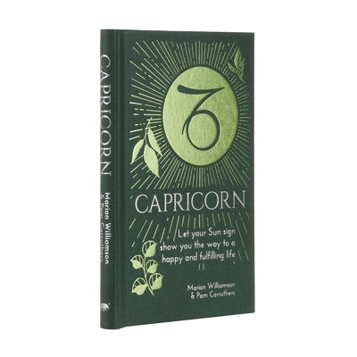Capricorn: Let Your Sun Sign Show You the Way to a Happy and Fulfilling Life by Williamson, Marion