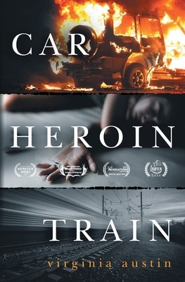 Car Heroin Train by Austin, Virginia