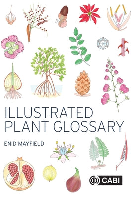 Illustrated Plant Glossary by Mayfield, Enid