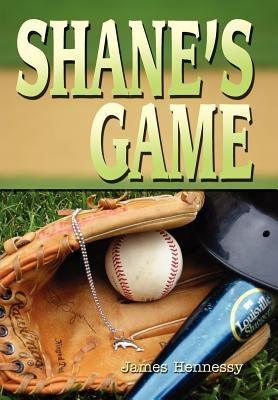 Shane's Game by Hennessy, James
