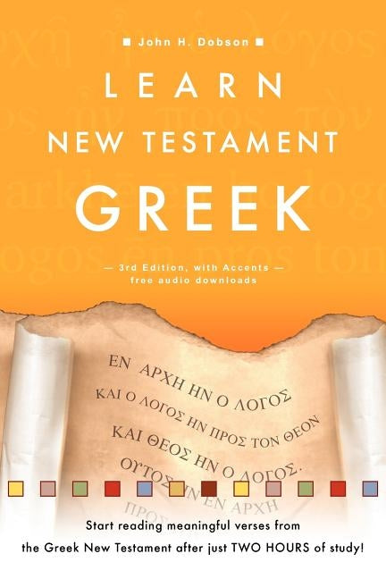 Learn New Testament Greek by Dobson, John H.