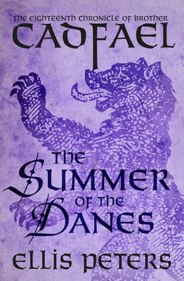 The Summer of the Danes by Peters, Ellis