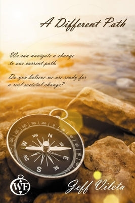 A Different Path by Vileta, Jeff