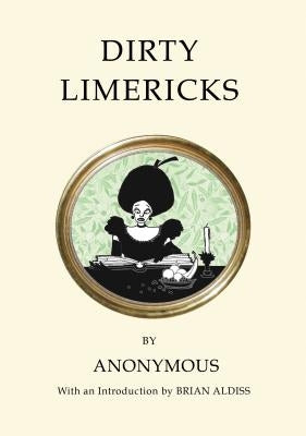 Dirty Limericks by 