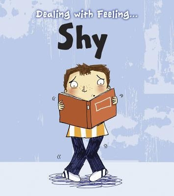 Dealing with Feeling Shy by Thomas, Isabel