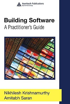 Building Software: A Practitioner's Guide by Krishnamurthy, Nikhilesh