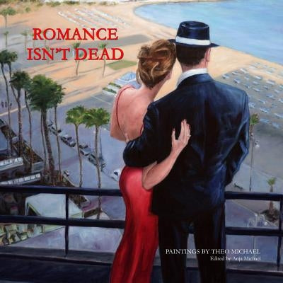 Romance Isn't Dead by Michael, Theo
