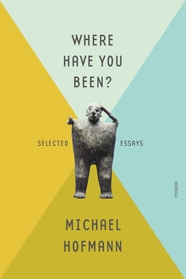 Where Have You Been? by Hofmann, Michael