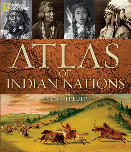 Atlas of Indian Nations by Treuer, Anton