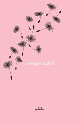 Unreciprocated by Yokelin