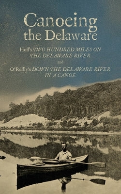 Canoeing the Delaware by Hoff, J. Wallace