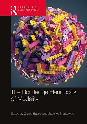 The Routledge Handbook of Modality by Bueno, Otávio