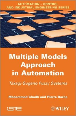 Multiple Models Approach in Automation by Chadli, Mohammed