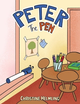 Peter the Pen by Helmling, Christine