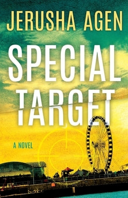 Special Target: A Christian Suspense Thriller by Agen, Jerusha