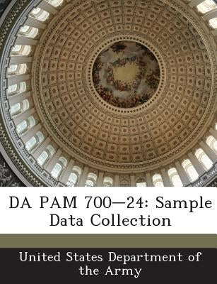 Da Pam 700-24: Sample Data Collection by United States Department of the Army